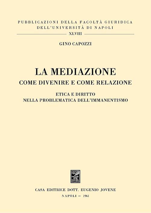La mediazione come divenire e come relazione.