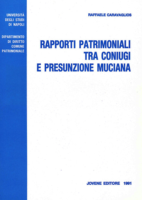 Rapporti patrimoniali tra coniugi e presunzione muciana.