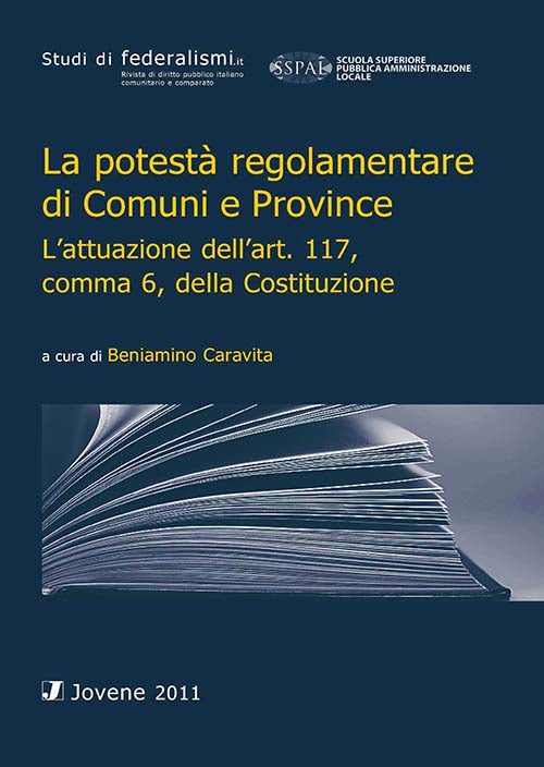 La potestà regolamentare di Comuni e Province.
