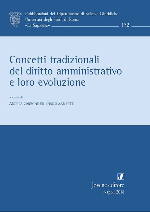 Concetti tradizionali del diritto amministrativo e loro evoluzione.