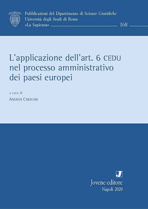 L’applicazione dell’art. 6 CEDU nel processo amministrativo dei paesi europei.
