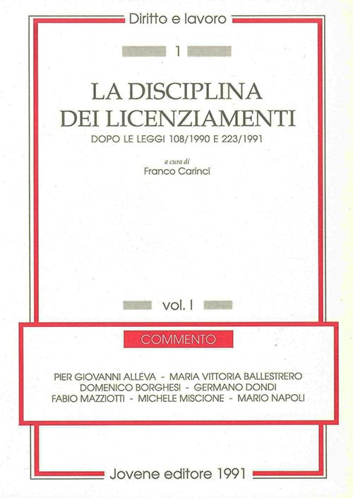 La disciplina dei licenziamenti. Vol. I.