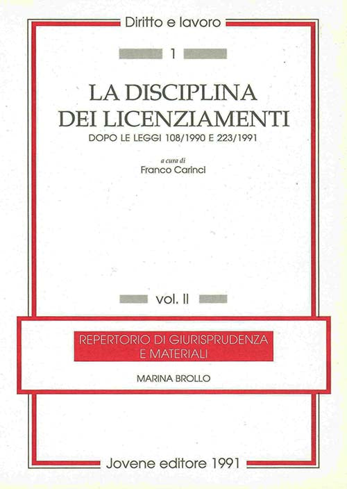 La disciplina dei licenziamenti. Vol. II.