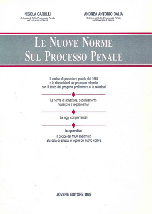 Le nuove norme sul processo penale.
