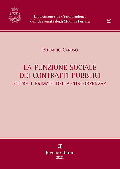La funzione sociale dei contratti pubblici.