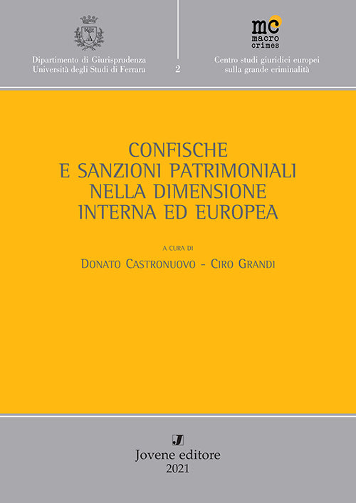 Confische e sanzioni patrimoniali nella dimensione interna ed europea.