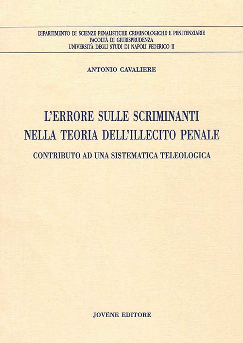 L'errore sulle scriminanti nella teoria dell'illecito penale.