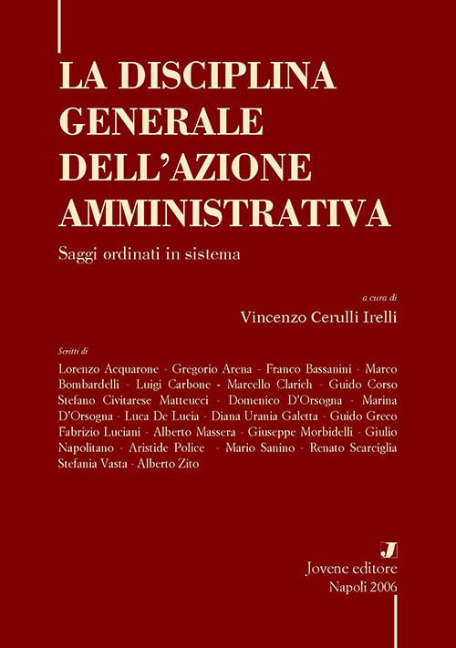 La disciplina generale dell'azione amministrativa.