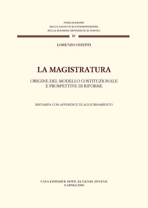 La magistratura.