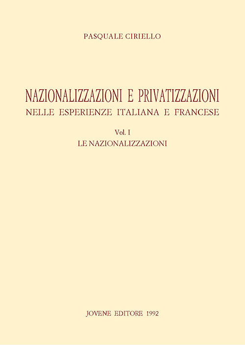 Nazionalizzazioni e privatizzazioni nelle esperienze italiana e francese.