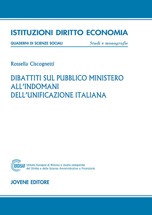 Dibattiti sul pubblico ministero all’indomani dell’unificazione italiana.