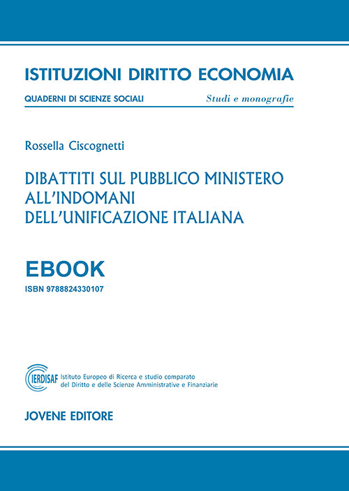 Dibattiti sul pubblico ministero all’indomani dell’unificazione italiana - EBOOK