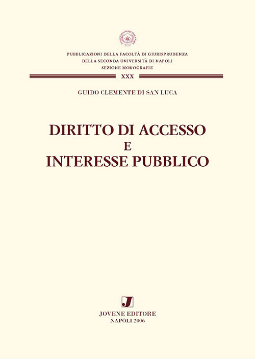 Diritto di accesso e interesse pubblico.