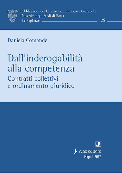 Dall’inderogabilità alla competenza.