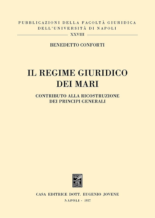 Il regime giuridico dei mari.