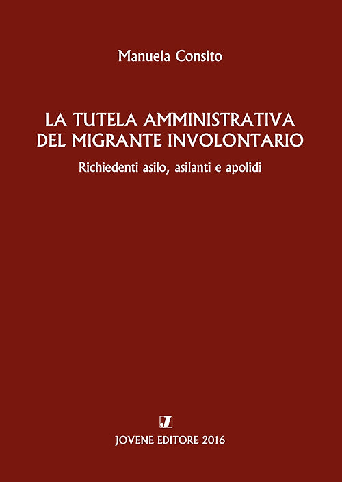 La tutela amministrativa del migrante involontario.