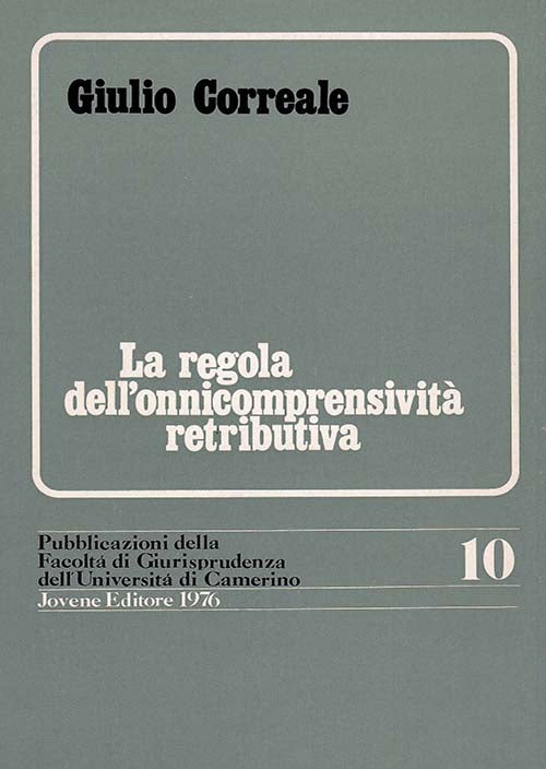 La regola dell'onnicomprensività retributiva.