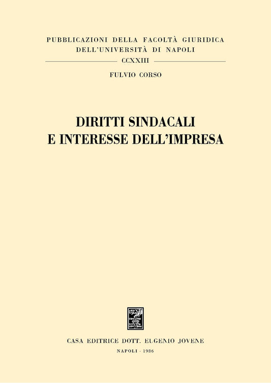 Diritti sindacali e interesse dell'impresa.