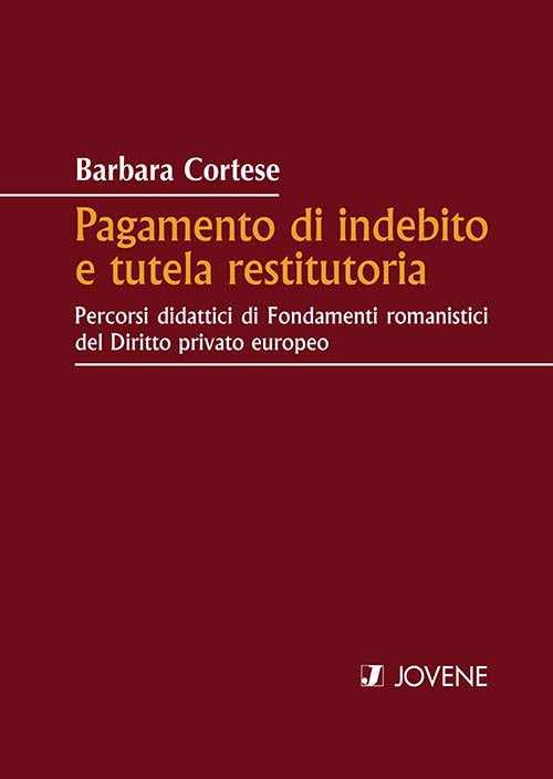 Pagamento di indebito e tutela restitutoria.