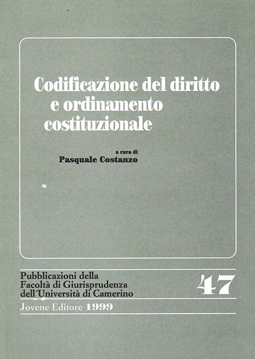 Codificazione del diritto e ordinamento costituzionale.