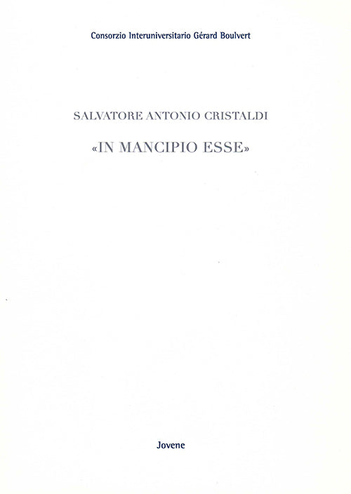 «In mancipio esse».