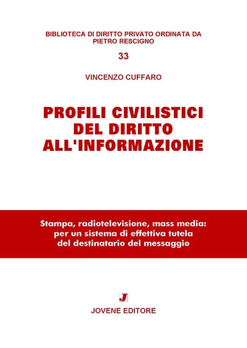 Profili civilistici del diritto all'informazione.