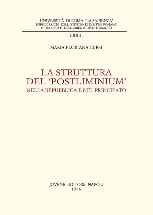 La struttura del 'postliminium' nella repubblica e nel principato.