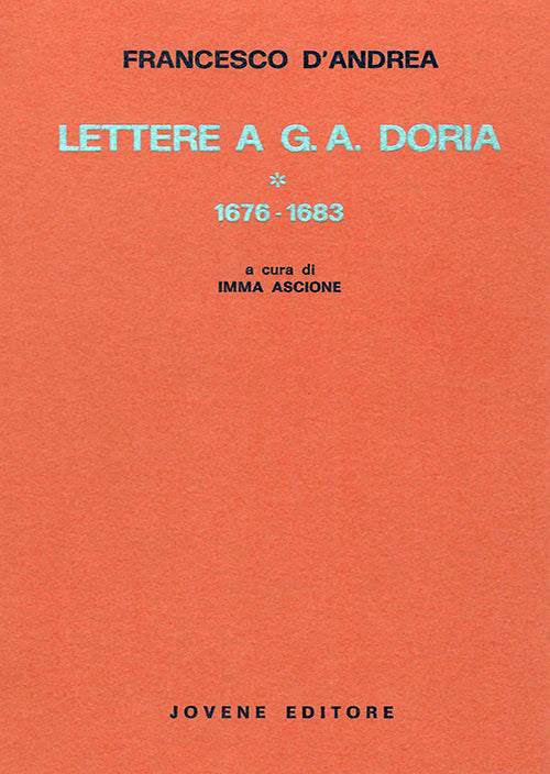 Lettere a G. A. Doria. I. 1676-1683.
