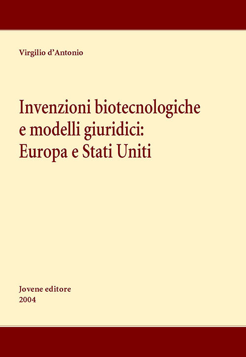 Invenzioni biotecnologiche e modelli giuridici: Europa e Stati Uniti