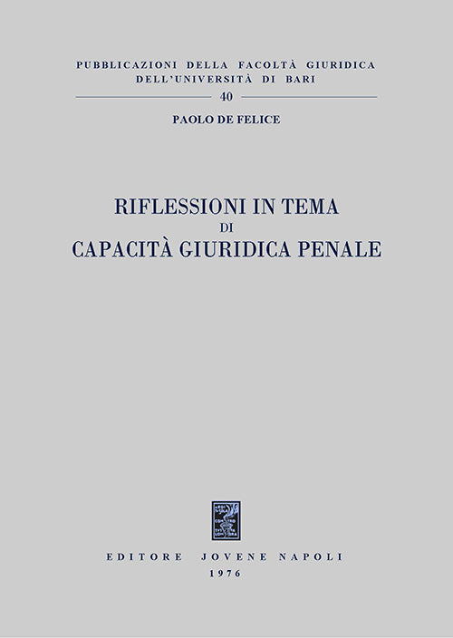 Riflessioni in tema di capacità giuridica penale.