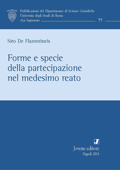Forme e specie della partecipazione nel medesimo reato