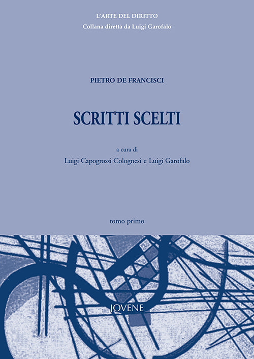 Scritti scelti. Tomo primo.