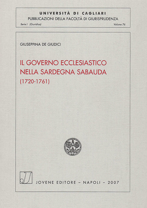 Il governo ecclesiastico nella Sardegna sabauda (1720-1761).