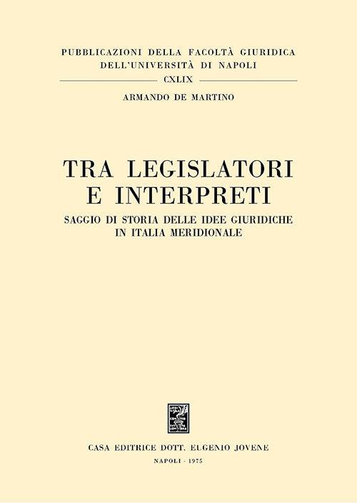 Tra legislatori e interpreti.