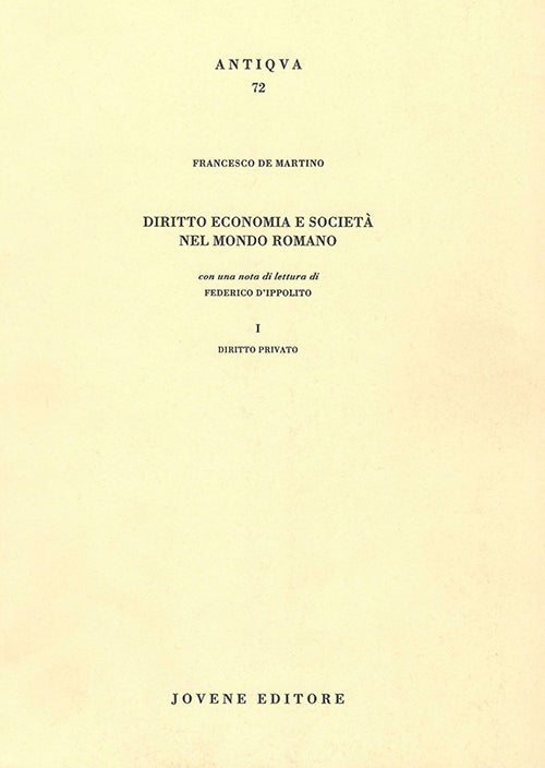Diritto economia e società nel mondo romano. I. Diritto privato.