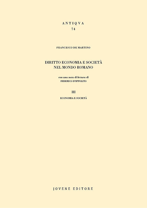 Diritto economia e società nel mondo romano. III. Economia e società.