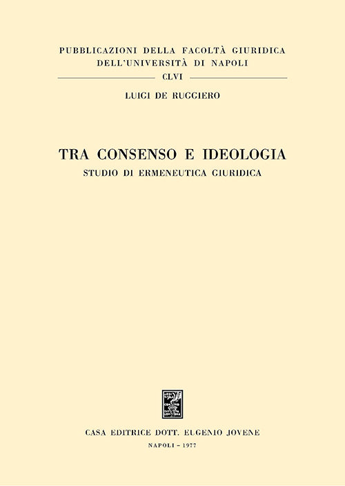 Tra consenso e ideologia.