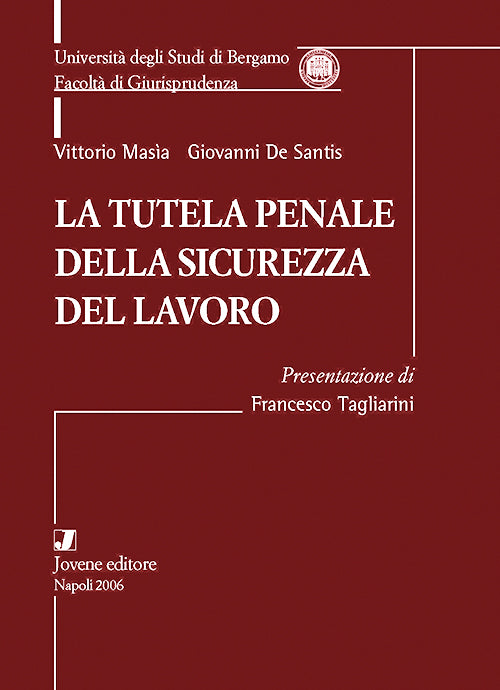 La tutela penale della sicurezza del lavoro