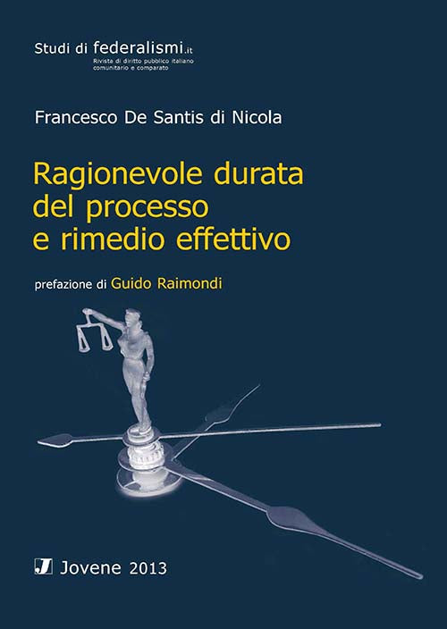 Ragionevole durata del processo e rimedio effettivo.