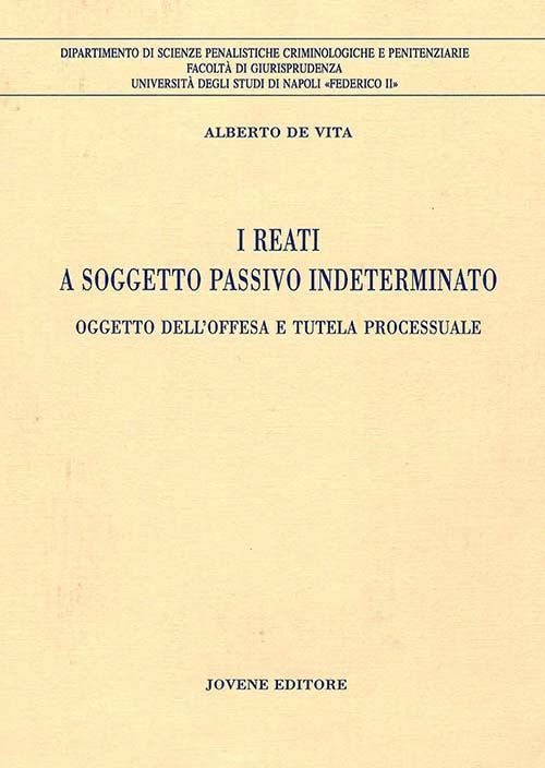 I reati a soggetto passivo indeterminato.