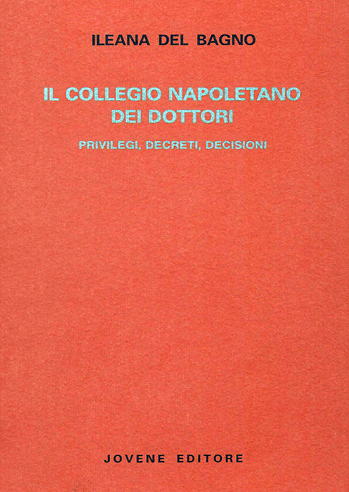 Il Collegio napoletano dei Dottori.