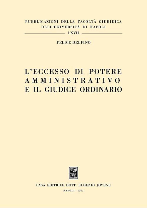 L'eccesso di potere amministrativo e il giudice ordinario.