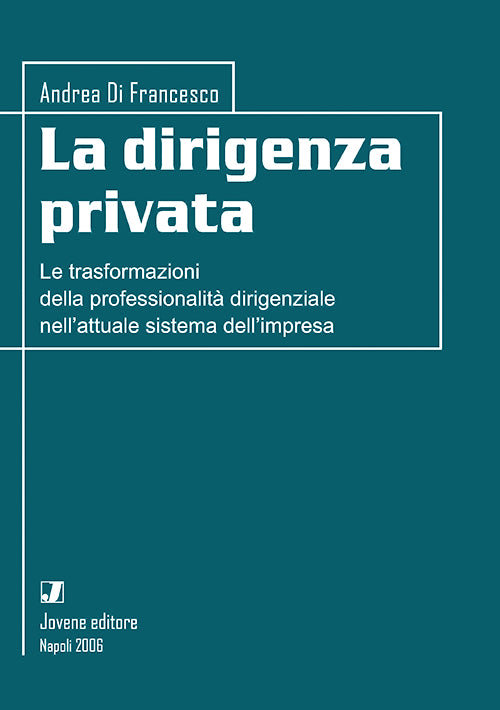 La dirigenza privata.
