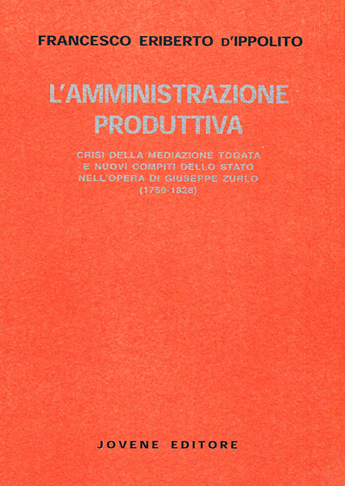 L'amministrazione produttiva.