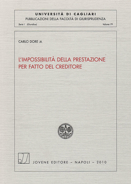 L'impossibilità della prestazione per fatto del creditore.