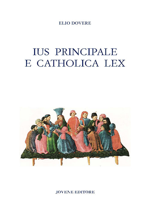 Ius principale e catholica lex.