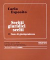 Scritti giuridici scelti. Vol. IV. Note di giurisprudenza.