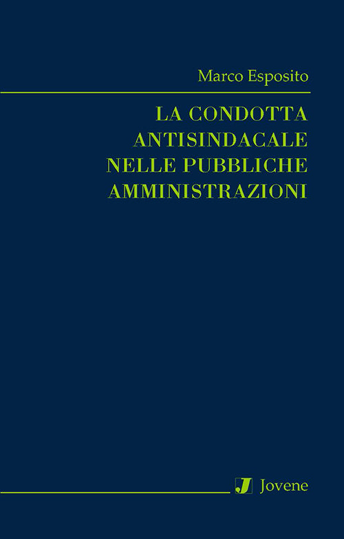 La condotta antisindacale nelle pubbliche amministrazioni.