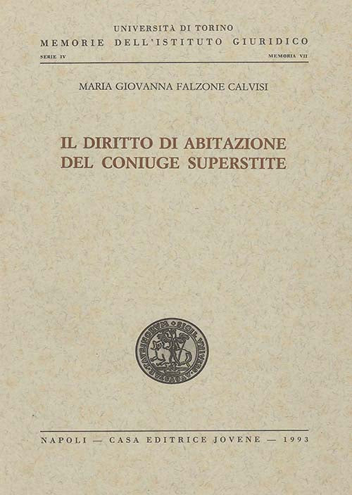 Il diritto di abitazione del coniuge superstite.
