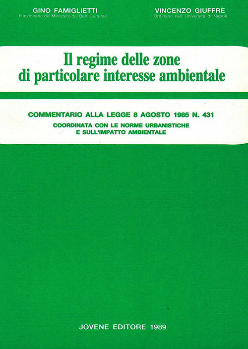 Il regime delle zone di particolare interesse ambientale.